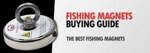 The 5 Best Magnets for Magnet Fishing (Complete 2021 Buying Guide)